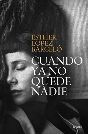 CUANDO YA NO QUEDE NADIE | 9788425362842 | LÓPEZ BARCELÓ, ESTHER | Llibreria Drac - Librería de Olot | Comprar libros en catalán y castellano online