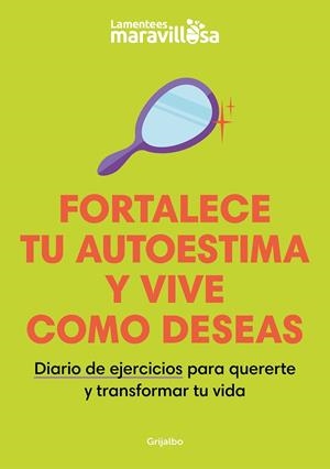 FORTALECE TU AUTOESTIMA Y VIVE COMO DESEAS | 9788425363924 | LA MENTE ES MARAVILLOSA | Llibreria Drac - Llibreria d'Olot | Comprar llibres en català i castellà online