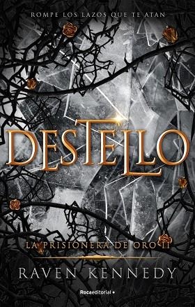 DESTELLO. LA PRISIONERA DE ORO 2 | 9788419283672 | KENNEDY, RAVEN | Llibreria Drac - Llibreria d'Olot | Comprar llibres en català i castellà online