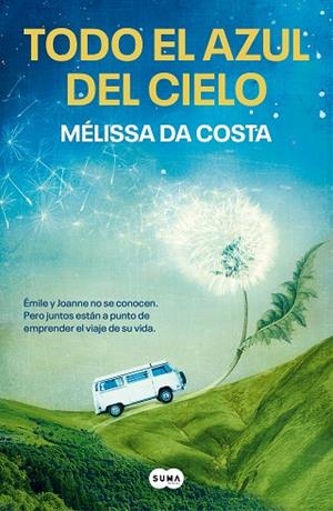 TODO EL AZUL DEL CIELO | 9788491297543 | DA COSTA, MÉLISSA | Llibreria Drac - Llibreria d'Olot | Comprar llibres en català i castellà online