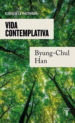 VIDA CONTEMPLATIVA | 9788430625628 | HAN, BYUNG-CHUL | Llibreria Drac - Librería de Olot | Comprar libros en catalán y castellano online