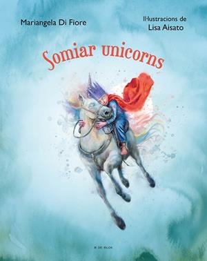 SOMIAR UNICORNS | 9788419048639 | AISATO, LISA | Llibreria Drac - Llibreria d'Olot | Comprar llibres en català i castellà online