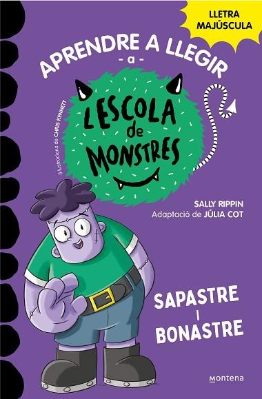 SAPASTRE I BONASTRE (APRENDRE A LLEGIR A L'ESCOLA DE MONSTRES 9) | 9788419357137 | RIPPIN, SALLY | Llibreria Drac - Librería de Olot | Comprar libros en catalán y castellano online