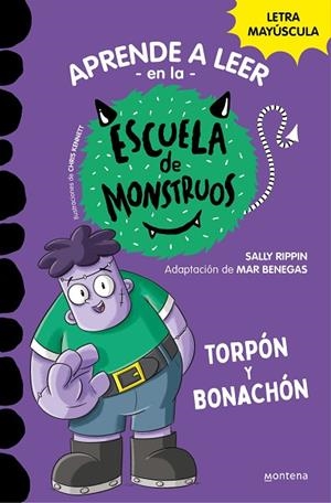 TORPÓN Y BONACHÓN (APRENDER A LEER EN LA ESCUELA DE MONSTRUOS 9) | 9788419357113 | RIPPIN, SALLY | Llibreria Drac - Llibreria d'Olot | Comprar llibres en català i castellà online