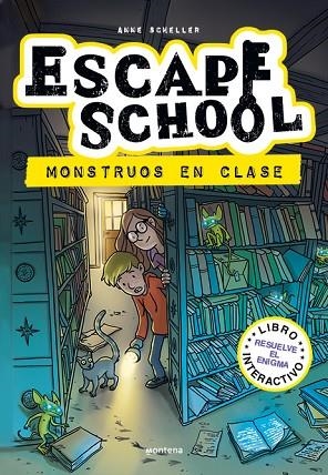 MONSTRUOS EN CLASE (ESCAPE SCHOOL 2) | 9788418798153 | SCHELLER, ANNE | Llibreria Drac - Llibreria d'Olot | Comprar llibres en català i castellà online