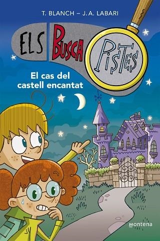 CAS DEL CASTELL ENCANTAT, EL (ELS BUSCAPISTES 1) | 9788419241542 | LABARI, JOSÉ ÁNGEL; BLANCH, TERESA | Llibreria Drac - Librería de Olot | Comprar libros en catalán y castellano online