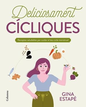 DELICIOSAMENT CÍCLIQUES | 9788466429993 | ESTAPÉ GALIANA, GINA | Llibreria Drac - Librería de Olot | Comprar libros en catalán y castellano online