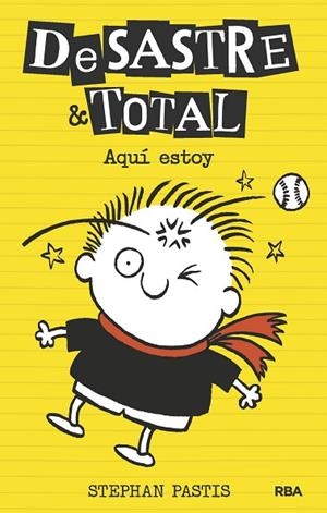DESASTRE & TOTAL 3 - AQUÍ ESTOY | 9788427208339 | PASTIS, STEPHAN | Llibreria Drac - Llibreria d'Olot | Comprar llibres en català i castellà online