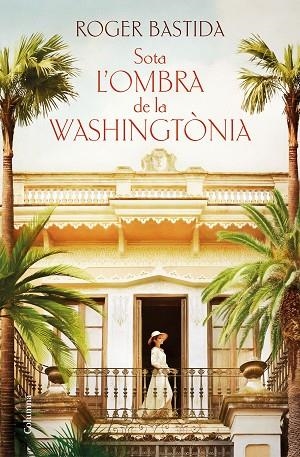 SOTA L'OMBRA DE LA WASHINGTÒNIA | 9788466430128 | BASTIDA, ROGER | Llibreria Drac - Librería de Olot | Comprar libros en catalán y castellano online