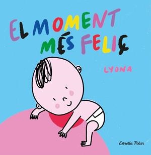 MOMENT MÉS FELIÇ, EL (LLIBRE DE TELA) | 9788413892375 | LYONA | Llibreria Drac - Llibreria d'Olot | Comprar llibres en català i castellà online