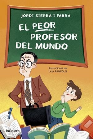 PEOR PROFESOR DEL MUNDO, EL | 9788424671969 | SIERRA I FABRA, JORDI | Llibreria Drac - Llibreria d'Olot | Comprar llibres en català i castellà online