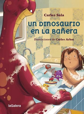 DINOSAURIO EN LA BAÑERA, UN | 9788424674458 | SALA, CARLES | Llibreria Drac - Librería de Olot | Comprar libros en catalán y castellano online