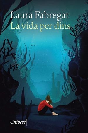 VIDA PER DINS, LA | 9788418887444 | FABREGAT, LAURA | Llibreria Drac - Llibreria d'Olot | Comprar llibres en català i castellà online