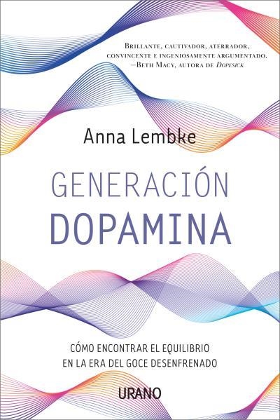 GENERACIÓN DOPAMINA | 9788417694753 | LEMBKE, ANNA | Llibreria Drac - Librería de Olot | Comprar libros en catalán y castellano online