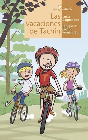 VACACIONES DE TACHÍN | 9788498458213 | LUCÍA BAQUEDANO | Llibreria Drac - Librería de Olot | Comprar libros en catalán y castellano online