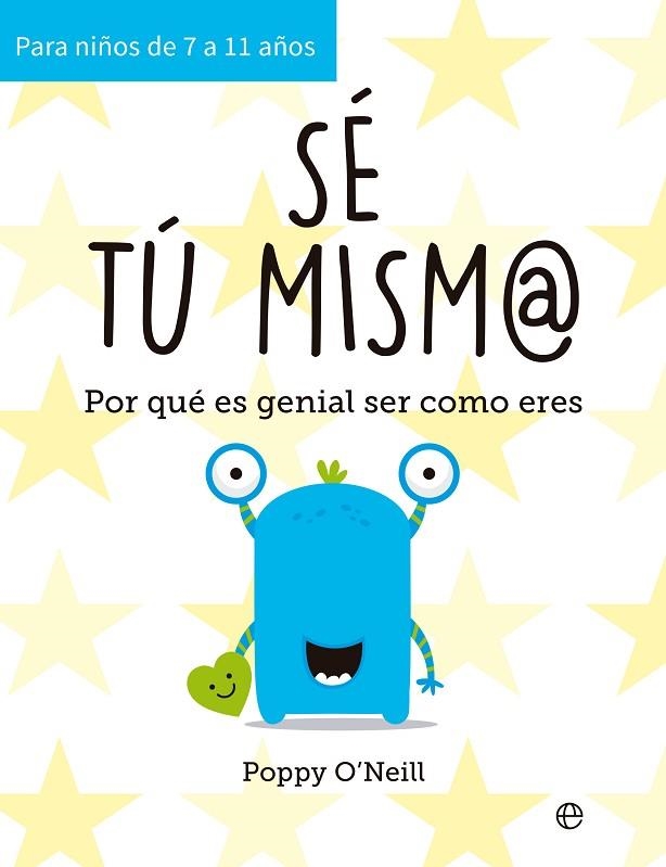 SÉ TÚ MISM@ | 9788413844862 | O’NEILL, POPPY | Llibreria Drac - Llibreria d'Olot | Comprar llibres en català i castellà online