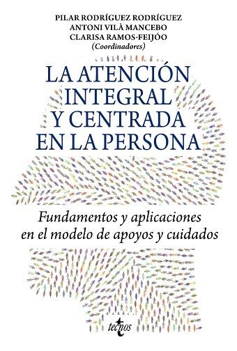 ATENCIÓN INTEGRAL Y CENTRADA EN LA PERSONA, LA | 9788430986842 | RODRÍGUEZ RODRÍGUEZ, PILAR/VILÀ MANCEBO, ANTONI/RAMOS-FEIJÓO, CLARISA/BERMEJO GARCÍA, LOURDES/BONAFO | Llibreria Drac - Librería de Olot | Comprar libros en catalán y castellano online