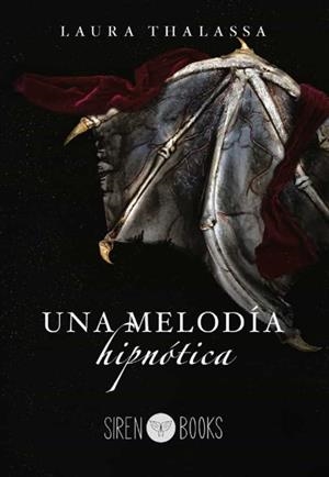 MELODÍA HIPNÓTICA, UNA | 9788412604337 | THALASSA, LAURA | Llibreria Drac - Llibreria d'Olot | Comprar llibres en català i castellà online