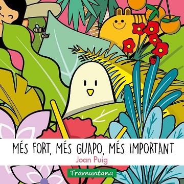 MÉS FORT, MÉS GUAPO, MÉS IMPORTANT | 9788418520402 | PUIG BAGUR, JOAN | Llibreria Drac - Llibreria d'Olot | Comprar llibres en català i castellà online