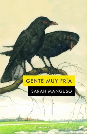 GENTE MUY FRÍA | 9788412577747 | MANGUSO, SARAH | Llibreria Drac - Librería de Olot | Comprar libros en catalán y castellano online