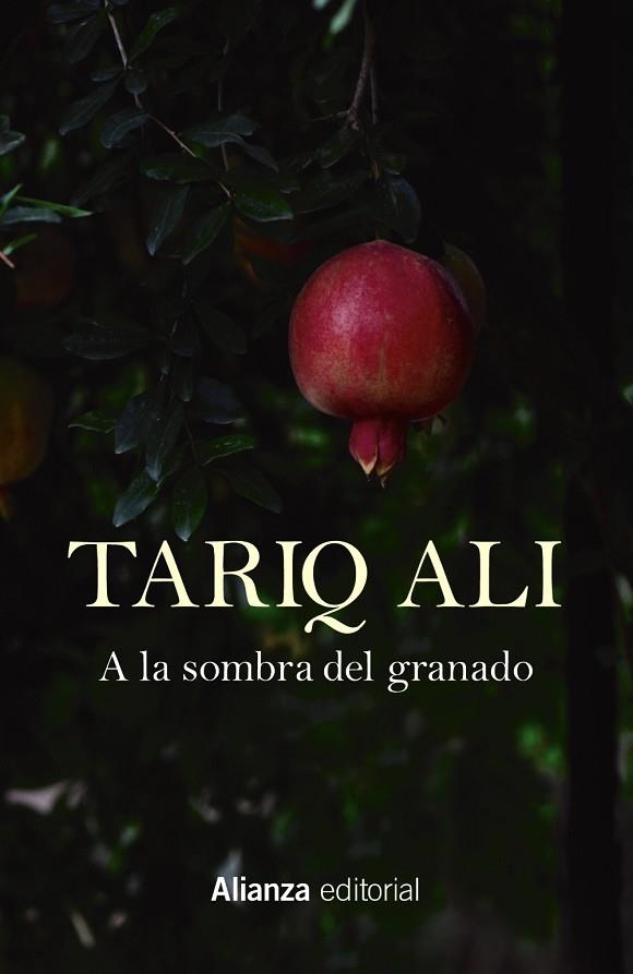 A LA SOMBRA DEL GRANADO | 9788411480987 | ALI, TARIQ | Llibreria Drac - Librería de Olot | Comprar libros en catalán y castellano online