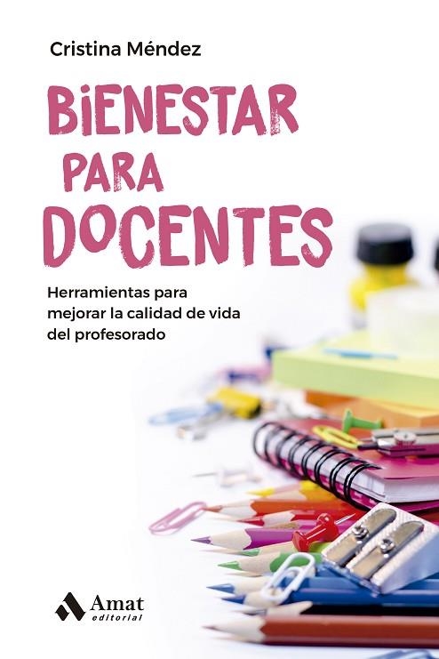 BIENESTAR PARA DOCENTES | 9788419341297 | MÉNDEZ, CRISTINA | Llibreria Drac - Librería de Olot | Comprar libros en catalán y castellano online
