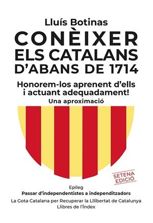 CONÈIXER ELS CATALANS D'ABANS DE 1714 | 9788479481940 | BOTINAS, LLUIS | Llibreria Drac - Librería de Olot | Comprar libros en catalán y castellano online