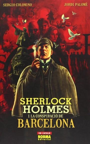 SHERLOCK HOLMES I LA CONSPIRACIÓ DE BARCELONA | 9788467908862 | COLOMINO RUIZ, SERGIO; PALOMÉ GARCÍA, JORDI | Llibreria Drac - Librería de Olot | Comprar libros en catalán y castellano online