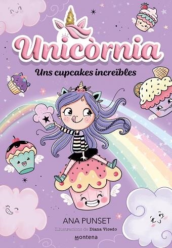 UNS CUPCAKES INCREÏBLES (UNICORNIA 4) | 9788419357878 | PUNSET, ANA | Llibreria Drac - Librería de Olot | Comprar libros en catalán y castellano online