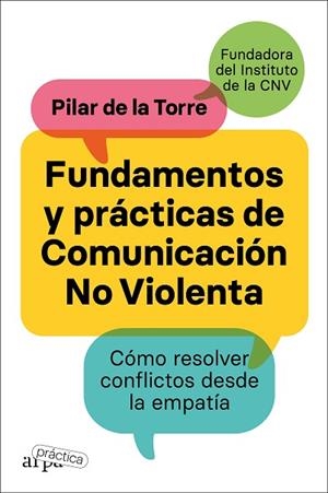 FUNDAMENTOS Y PRÁCTICAS DE COMUNICACIÓN NO VIOLENTA | 9788419662002 | DE LA TORRE, PILAR | Llibreria Drac - Librería de Olot | Comprar libros en catalán y castellano online