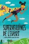 SUPERHEROÏNES DE L?ESPORT...(AMB PODERS COM ELS TEUS) | 9788418928475 | TUDEL, LAIA | Llibreria Drac - Librería de Olot | Comprar libros en catalán y castellano online