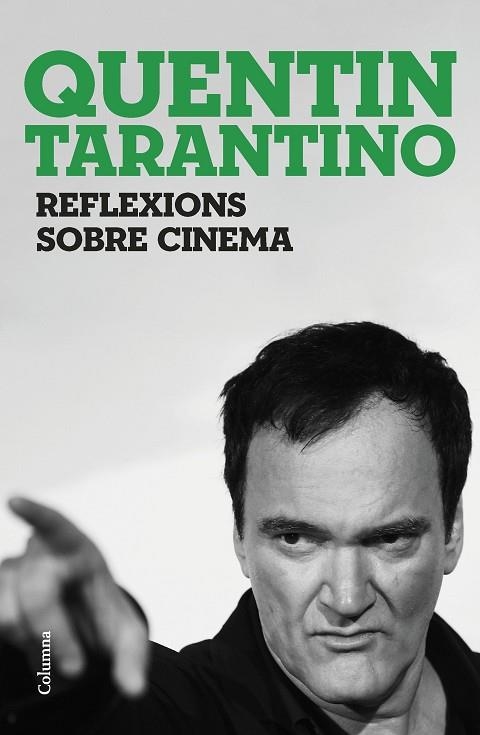 REFLEXIONS SOBRE CINEMA | 9788466430036 | TARANTINO, QUENTIN | Llibreria Drac - Librería de Olot | Comprar libros en catalán y castellano online