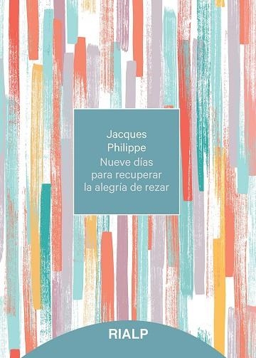 NUEVE DÍAS PARA RECUPERAR LA ALEGRÍA DE REZAR | 9788432150852 | PHILIPPE, JACQUES | Llibreria Drac - Llibreria d'Olot | Comprar llibres en català i castellà online