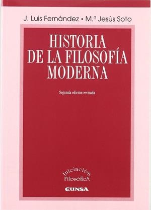HISTORIA DE LA FILOSOFÍA MODERNA | 9788431321635 | FERNÁNDEZ RODRÍGUEZ, JOSÉ LUIS; SOTO-BRUNA, MARÍA JESÚS | Llibreria Drac - Librería de Olot | Comprar libros en catalán y castellano online