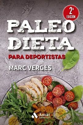PALEO DIETA PARA DEPORTISTAS | 9788419341488 | VERGÉS, MARC | Llibreria Drac - Librería de Olot | Comprar libros en catalán y castellano online