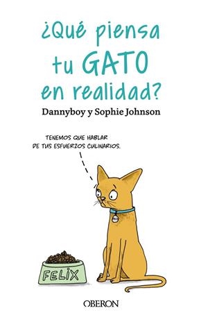 QUÉ PIENSA TU GATO EN REALIDAD? | 9788441547025 | DANNYBOY; JOHNSON, SOPHIE | Llibreria Drac - Llibreria d'Olot | Comprar llibres en català i castellà online