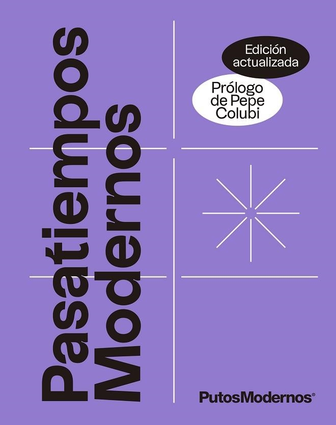 PASATIEMPOS MODERNOS VOL.1 (EDICIÓN ACTUALIZADA) | 9788413442204 | PUTOSMODERNOS | Llibreria Drac - Librería de Olot | Comprar libros en catalán y castellano online