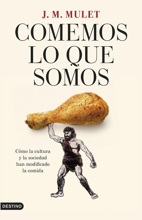 COMEMOS LO QUE SOMOS | 9788423362776 | MULET, J.M. | Llibreria Drac - Librería de Olot | Comprar libros en catalán y castellano online
