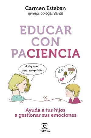 EDUCAR CON PACIENCIA | 9788467068559 | ESTEBAN, CARMEN | Llibreria Drac - Llibreria d'Olot | Comprar llibres en català i castellà online