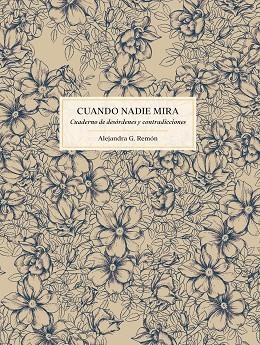 CUANDO NADIE MIRA | 9788419466327 | REMÓN, ALEJANDRA G. | Llibreria Drac - Librería de Olot | Comprar libros en catalán y castellano online