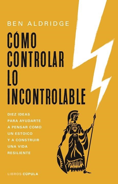 CÓMO CONTROLAR LO INCONTROLABLE | 9788448032517 | ALDRIDGE, BEN | Llibreria Drac - Librería de Olot | Comprar libros en catalán y castellano online