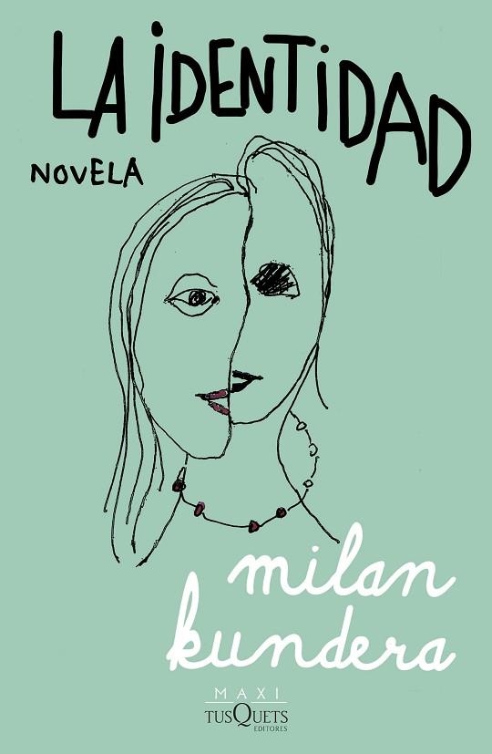 IDENTIDAD, LA | 9788411072274 | KUNDERA, MILAN | Llibreria Drac - Librería de Olot | Comprar libros en catalán y castellano online