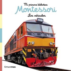 VEHÍCULOS, LOS. LIBRO DE TELA. MI PRIMERA BIBLIOTECA MONTESSORI | 9788408257011 | AA.DD. | Llibreria Drac - Librería de Olot | Comprar libros en catalán y castellano online