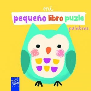 MI PEQUEÑO LIBRO PUZLE. PALABRAS | 9788408265290 | YOYO | Llibreria Drac - Librería de Olot | Comprar libros en catalán y castellano online