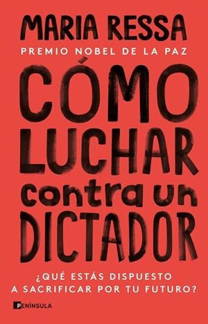 CÓMO LUCHAR CONTRA UN DICTADOR | 9788411001335 | RESSA, MARIA | Llibreria Drac - Librería de Olot | Comprar libros en catalán y castellano online