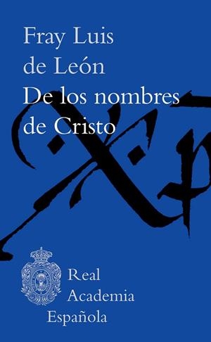 DE LOS NOMBRES DE CRISTO | 9788467068719 | DE LEÓN, FRAY LUIS | Llibreria Drac - Llibreria d'Olot | Comprar llibres en català i castellà online