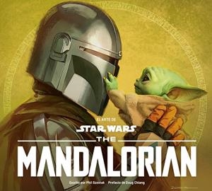 STAR WARS. EL ARTE DE THE MANDALORIAN (TEMPORADA 2) | 9788411403825 | SZOSTAK, PHIL | Llibreria Drac - Librería de Olot | Comprar libros en catalán y castellano online