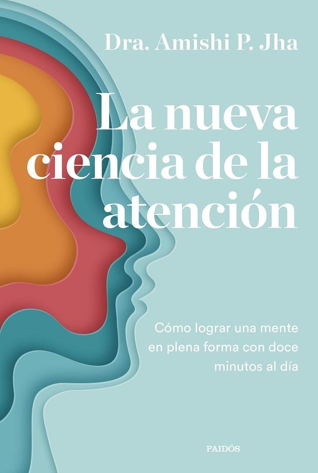 NUEVA CIENCIA DE LA ATENCIÓN, LA | 9788449340444 | JHA, AMISHI | Llibreria Drac - Librería de Olot | Comprar libros en catalán y castellano online