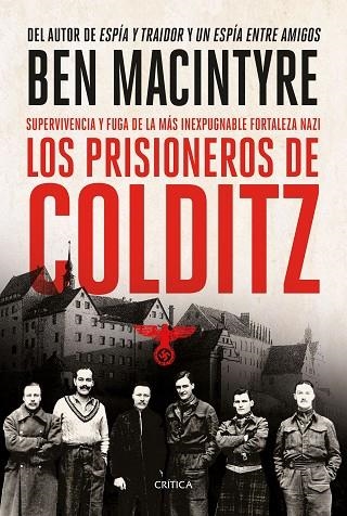 PRISIONEROS DE COLDITZ, LOS | 9788491994909 | MACINTYRE, BEN | Llibreria Drac - Librería de Olot | Comprar libros en catalán y castellano online