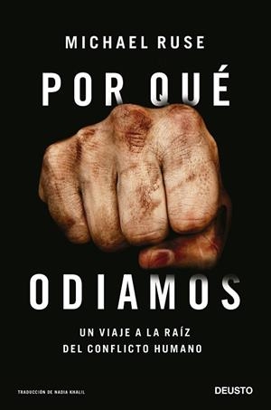 POR QUÉ ODIAMOS | 9788423434831 | RUSE, MICHAEL | Llibreria Drac - Librería de Olot | Comprar libros en catalán y castellano online
